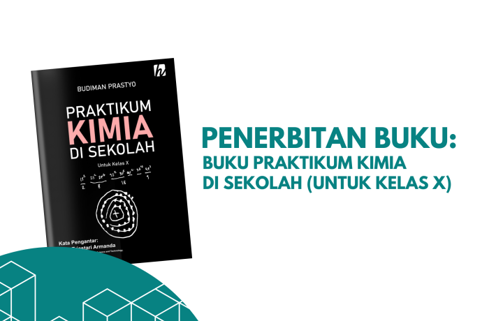 Penerbitan Buku: Praktikum Kimia di Sekolah untuk Kelas X