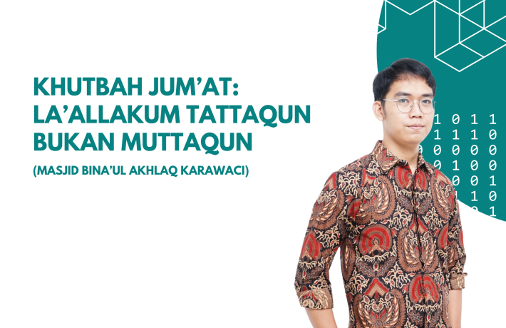 Khutbah Jum'at: La'allakum Tattaqun bukan La'allakum Muttaqun