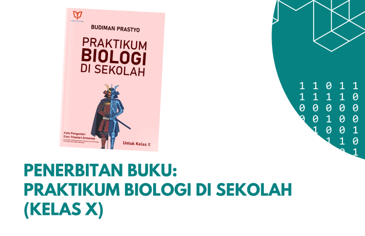 Penulisan Buku: Praktikum Biologi di Sekolah (Kelas X)